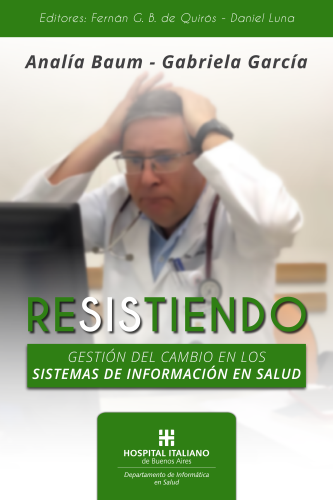 ReSIStiendo: Gestión del cambio en los sistemas de información en salud