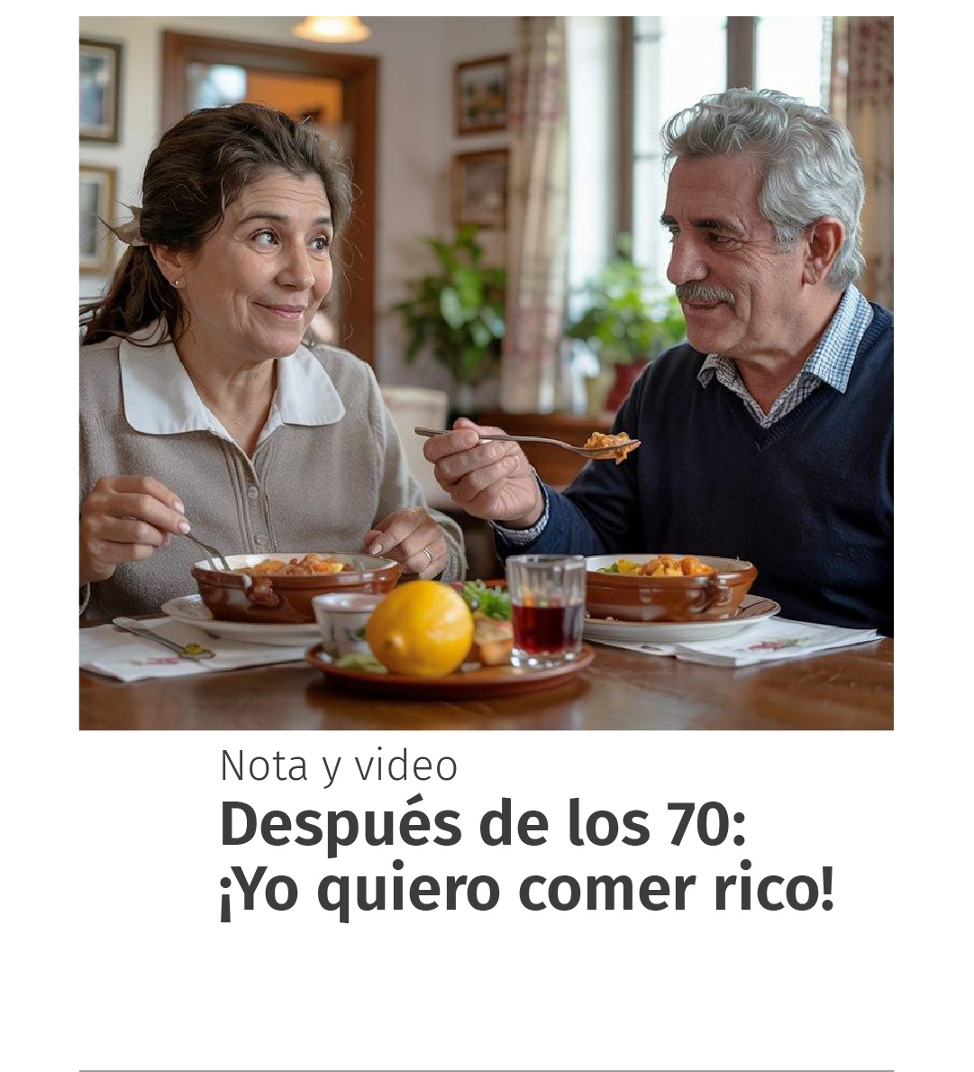Después de los 70: comer rico