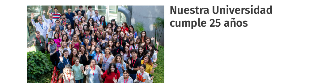 Nuestra Universidad cumple 25 años