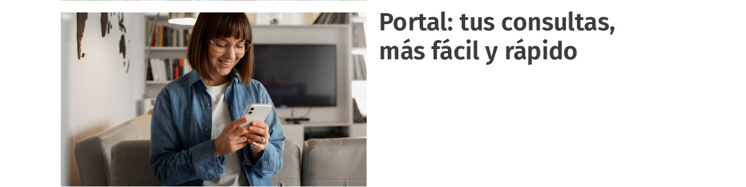 Tus consultas ahora más fácil y rápido