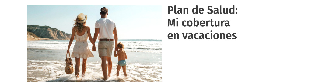 Cobertura en vacaciones: qué es importante conocer