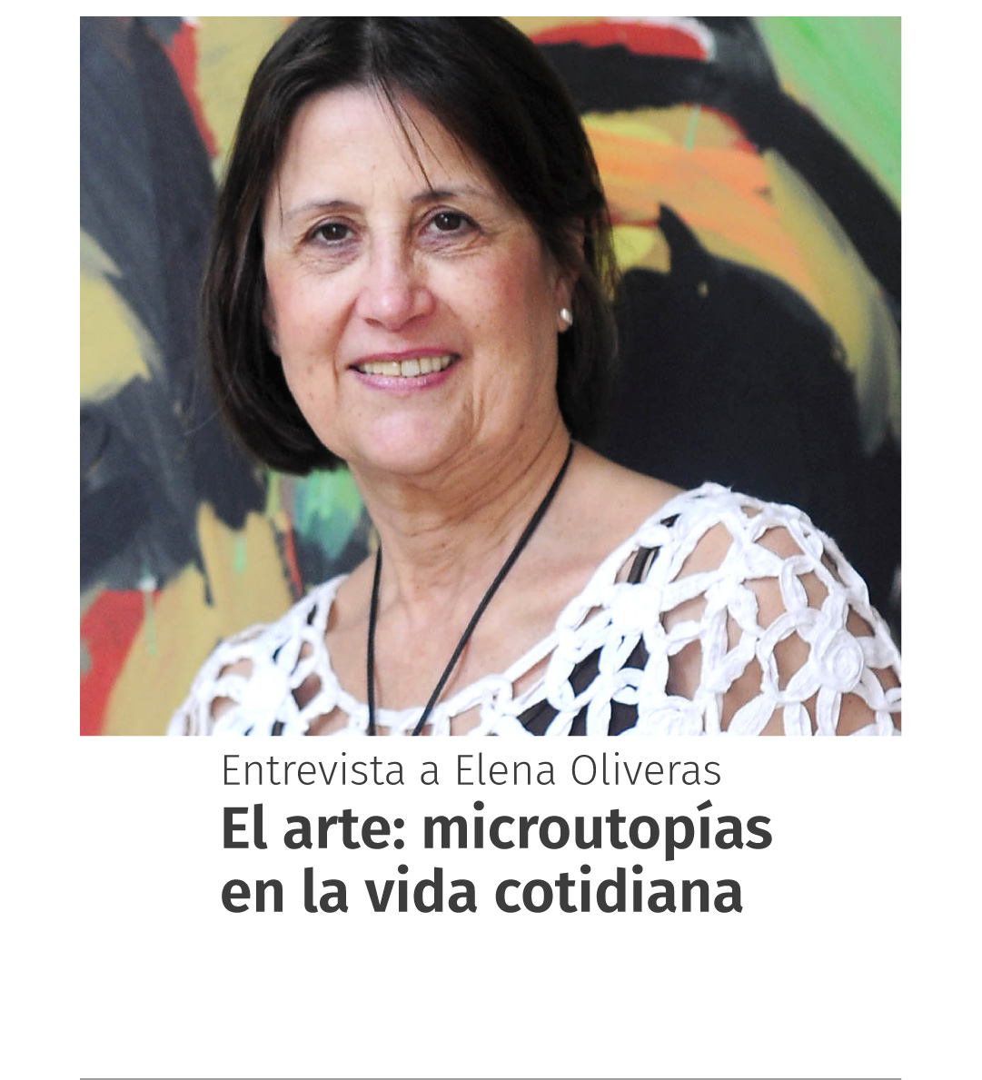 El arte: microutopías en la vida cotidiana